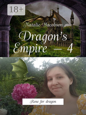 cover image of Dragon's Empire – 4. Rose for dragon
